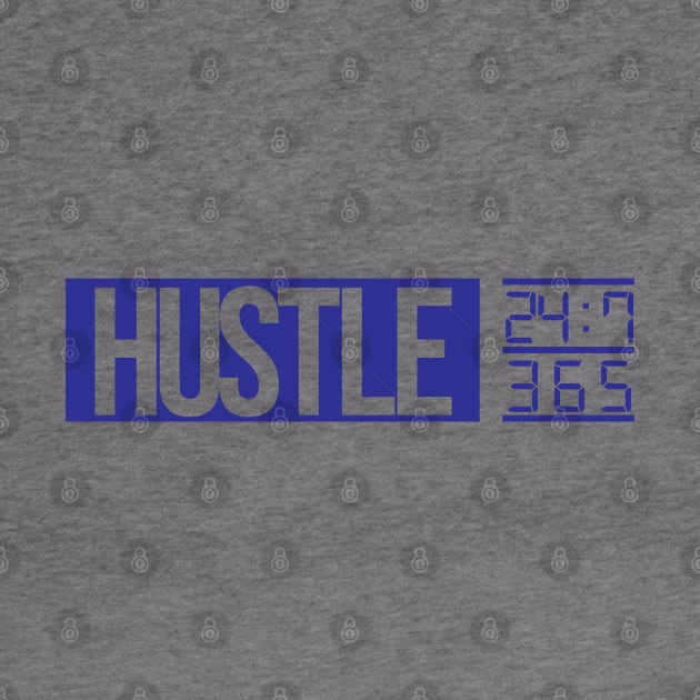 Hustle Time (blue text) by artofplo